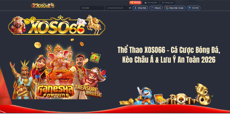 Thể Thao XOSO66 – Cá Cược Bóng Đá, Kèo Châu Á & Lưu Ý An Toàn 2026
